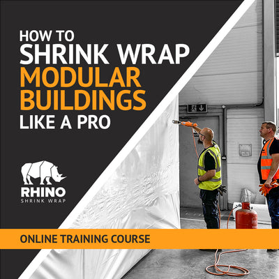 How To Shrink Wrap Modular Buildings Like a Pro - Online Training Course